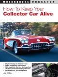How to Keep Your Collector Car Alive