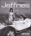 Dean Jeffries - 50 fabulous years in hot rods, racing & film