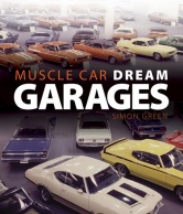 Muscle Car Dream Garages, by Simon Green
